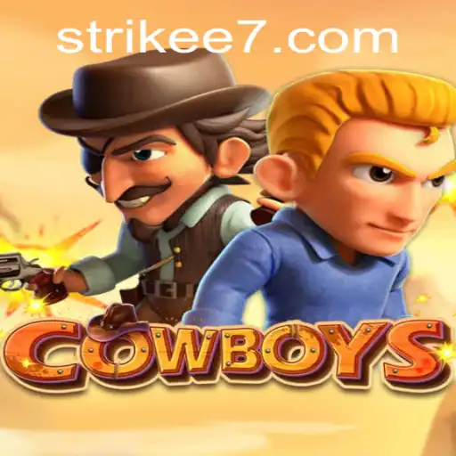 COWBOYS: An Interactive Adventure with Strikee7